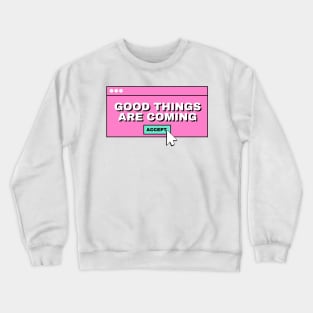 Y2K 2000s Aesthetic Retro Manifesting Good Vibes Crewneck Sweatshirt